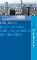 Das Recht des Zahlungsverkehrs im Überblick