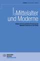 Mittelalter und Moderne