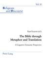 The Bible Through Metaphor and Translation: A Cognitive Semantic Perspective