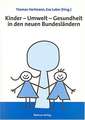 Kinder - Umwelt - Gesundheit in den neuen Bundesländern