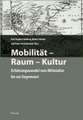 Mobilität - Raum - Kultur