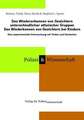 Das Wiedererkennen von Gesichtern unterschiedlicher ethnischer Gruppen. Das Wiedererkennen von Gesichtern bei Kindern