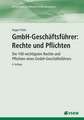 GmbH-Geschäftsführer: Rechte und Pflichten