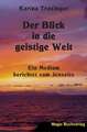 Der Blick in die geistige Welt