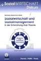 Sozialwirtschaft und Sozialmanagement in der Entwicklung ihrer Theorie