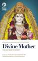 Divine Mother: The Way Back to Divinity