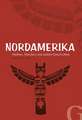 Nordamerika - Mythen, Märchen und andere Geschichten