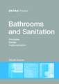 Bathrooms and Sanitation – Principles, Design, Implementation