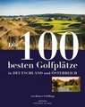 Die 100 besten Golfplätze in Deutschland und Österreich