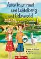 Abenteuer rund um Heidelberg und Odenwald - Lilly, Nikolas und ein Alpaka auf Abwegen