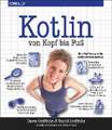 Kotlin von Kopf bis Fuß