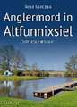 Anglermord in Altfunnixsiel. Ostfrieslandkrimi