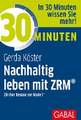 30 Minuten Nachhaltig leben mit ZRM®