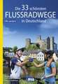 Die 33 schönsten Flussradwege in Deutschland, E-Bike-geeignet, mit kostenlosem GPS-Download der Touren via BVA-website oder Karten-App