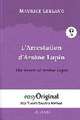 L'Arrestation d'Arsène Lupin / The Arrest of Arsène Lupin (Arsène Lupin Collection) (with free audio download link)