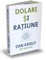 Dolari și rațiune: De ce înțelegem greșit banii și cum putem să-i cheltuim mai înțelept?