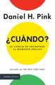 ¿Cuándo?: La Ciencia de Encontrar Elmomento Preciso