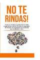 No te rindas!