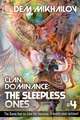 Clan Dominance: The Sleepless Ones (Book #4): LitRPG Series