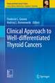 Clinical Approach to Well-differentiated Thyroid Cancers