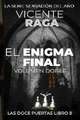 El enigma final - Volumen doble: Las doce puertas parte VIII