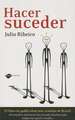 Hacer Suceder