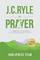 J. C. Ryle on Prayer