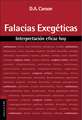 Falacias exegéticas: Interpretación eficaz hoy