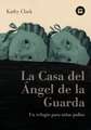 La Casa del Angel de la Guarda: Un Refugio Para Ninas Judias = The Guardian Angel House