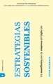 Estrategias Sostenibles: Un Manifiesto Para la Empresa del Siglo XXI = Strategy for Sustainability