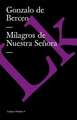 Milagros de Nuestra Senora: Cartas Respondidas a Los Muertos Por El Mismo Piscator