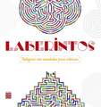 Laberintos: Relajarse Con Mandalas Para Colorear