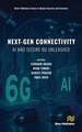 Next-Gen Connectivity: AI and Secure 6G Unleashed