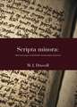 Scripta Minora: Selected Essays on Icelandic Manuscripts and Texts, 1991–2024