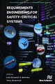 Requirements Engineering for Safety-Critical Systems