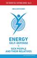 Energy Self-Defense for Sick People and Their Relatives