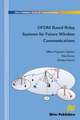 Ofdm Based Relay Systems for Future Wireless Communications