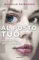 Al posto tuo. Due ragazze. Un'identità