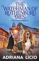 The Watchman of Rothenburg Dies