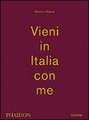 Vieni in Italia con me