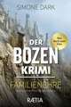 Der Bozen-Krimi: Familienehre