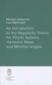 An Introduction to the Regularity Theory for Elliptic Systems, Harmonic Maps and Minimal Graphs