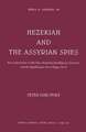 Hezekiah and the Assyrian Spies: Reconstruction of the Neo-Assyrian Intelligence Services and Its Significance for 2 Kings 18-19