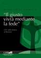 Il Giusto Vivra Mediante La Fede: L'At Nella Lettera AI Romani