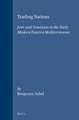 Trading Nations: Jews and Venetians in the Early Modern Eastern Mediterranean