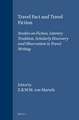 Travel Fact and Travel Fiction: Studies on Fiction, Literary Tradition, Scholarly Discovery and Observation in Travel Writing