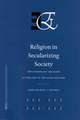 Religion in Secularizing Society: The Europeans’ Religion at the End of the 20th Century