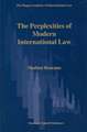 The Perplexities of Modern International Law