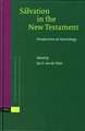 Salvation in the New Testament: Perspectives on Soteriology