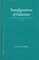 Transfigurations of Hellenism: Aspects of Late Antique Art in Egypt AD 250-700